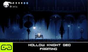 Hollow Knight Geo Farming Guide - Indie Game Culture