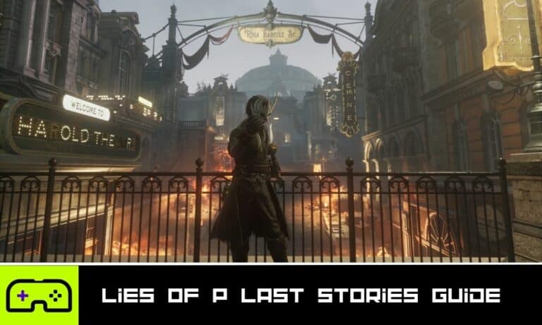 Lies of P Last Stories Guide - Indie Game Culture