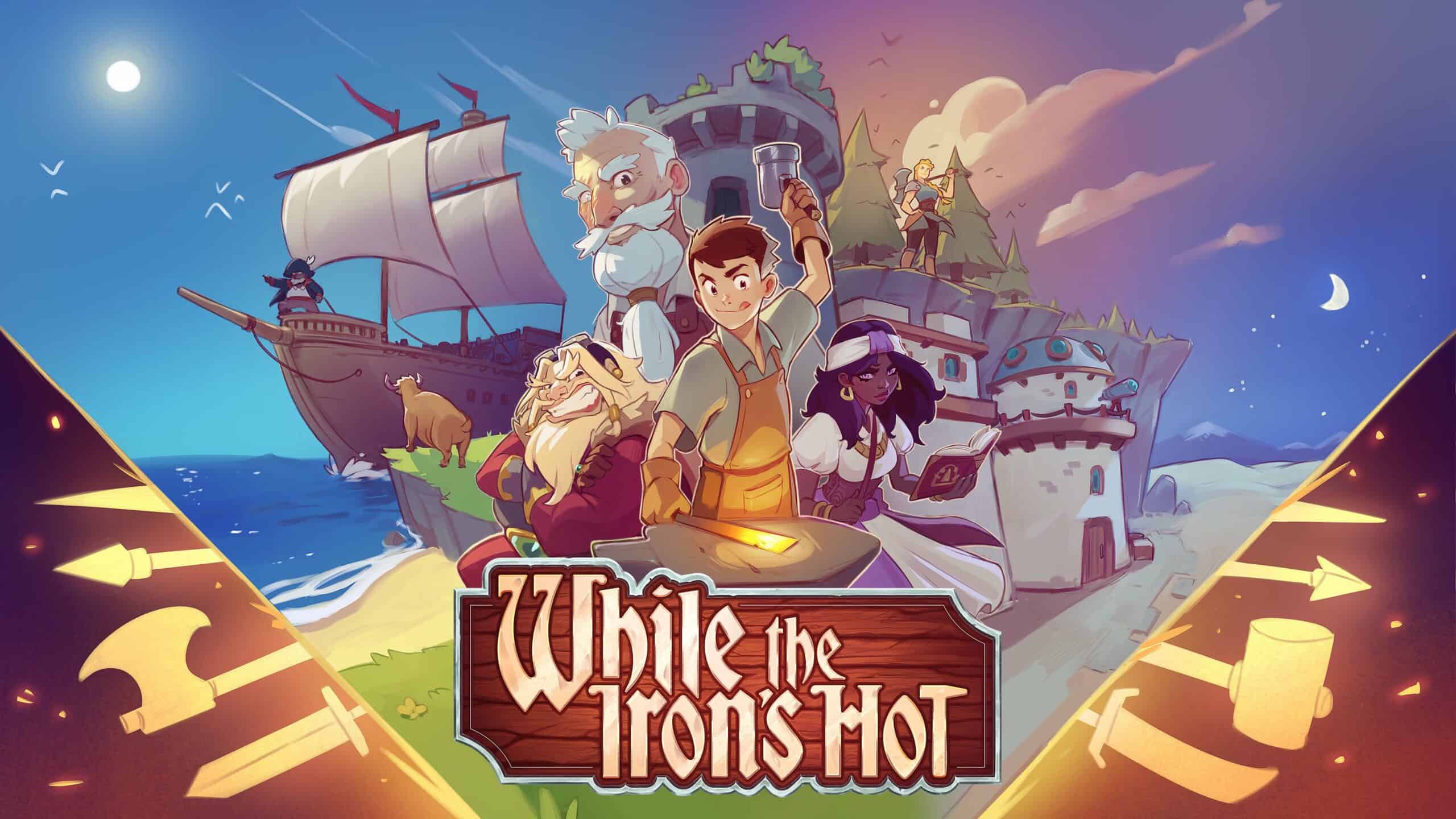 while the irons hot